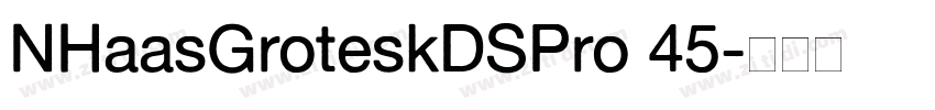 NHaasGroteskDSPro 45字体转换